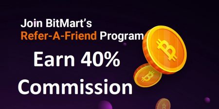 BitMart Invite Friends Bonus - 40% comision